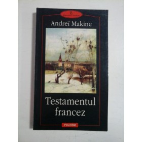 Testamentul  francez  -  Andrei  Makine  
